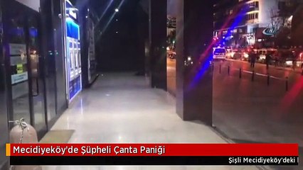 Mecidiyeköy'de Şüpheli Çanta Paniği