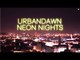 Urbandawn - Neon Nights (Official Video)