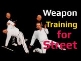 Best Weapon training for the street | wing chun self defence