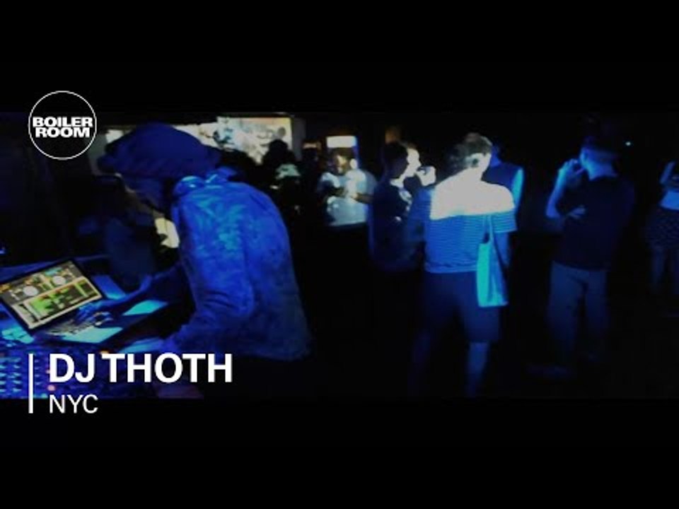 DJ Thoth 15 min Boiler Room New York DJ Set