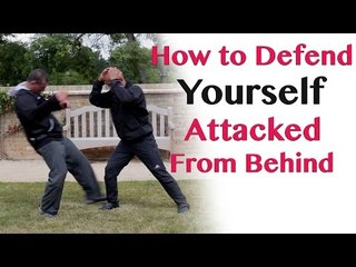How to Defend yourself from an Attacked from behind