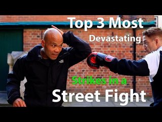 Top 3 Most Devastating Strikes in a Street Fight
