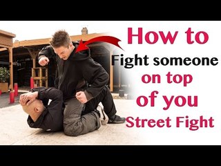How to fight someone on top of you Street Fight – wing chun
