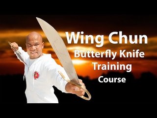Wing Chun Butterfly Knife training course