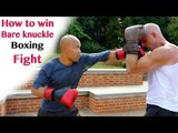 How to WIN Bare Knuckle Boxing Fight