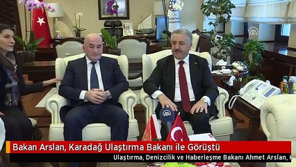 Bakan Arslan, Karadağ Ulaştırma Bakanı ile Görüştü