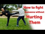 How to fight someone without hurting them