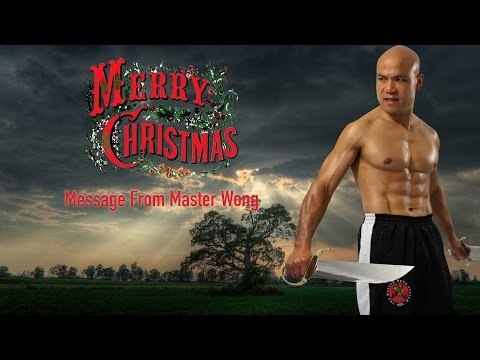 Christmas Message from Wing Chun Master | Master Wong
