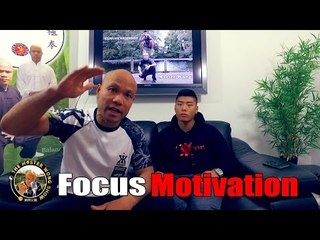 Learn How To Focus, Beat Negativity And Stay Motivated - The Master Wong Show
