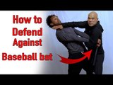 How to Defend against Baseball bat - Street Fight