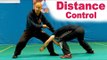 Distance Control MUST SEE  - Wing Chun