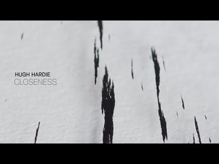 Hugh Hardie - Closeness