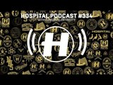 Hospital Records Podcast #334 with London Elektricity