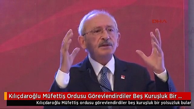 Kılıçdaroğlu Müfettiş Ordusu Görevlendirdiler Beş Kuruşluk Bir Yolsuzluk Bulamadılar -Aktuel -3