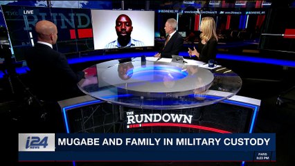 THE RUNDOWN | Mugabe and family in military custody | Thursday, November 16th 2017