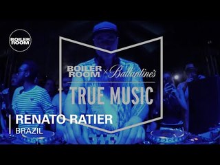 Renato Ratier Boiler Room & Ballantine's True Music Brazil DJ Set