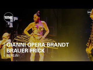 Gianni Opera Brandt Brauer Frick Boiler Room Berlin Live
