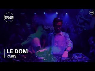 Club: Le Dom Boiler Room Paris DJ Set