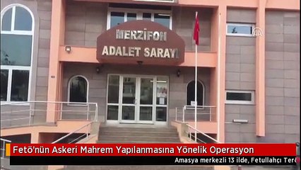 Fetö'nün Askeri Mahrem Yapılanmasına Yönelik Operasyon