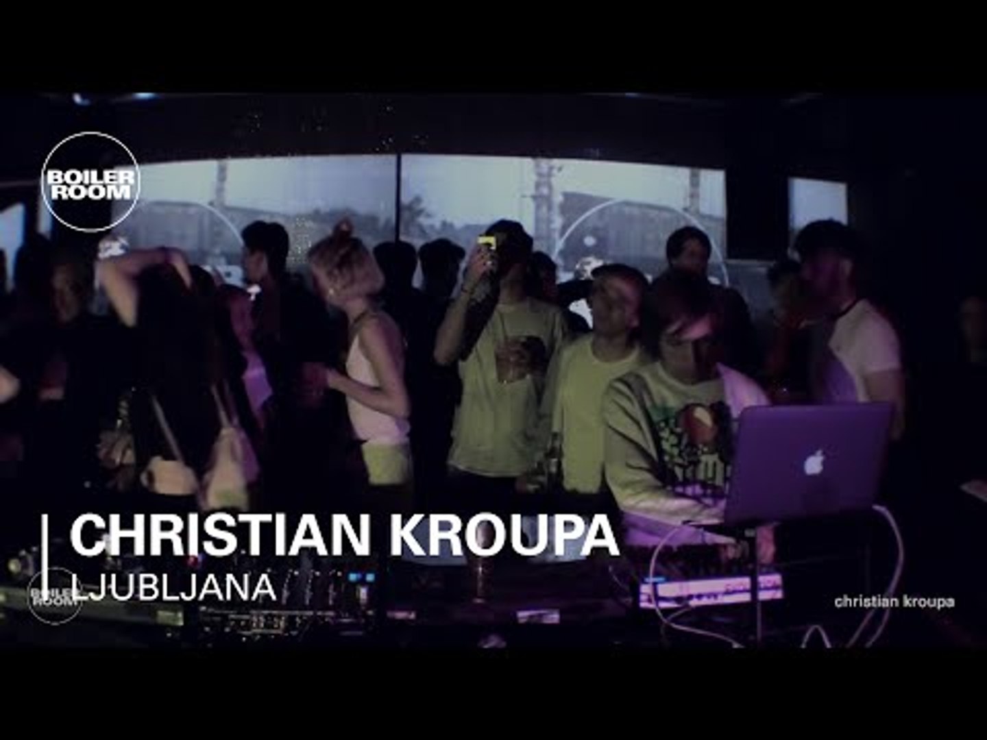 Christian Kroupa Boiler Room Ljubljana Live Set