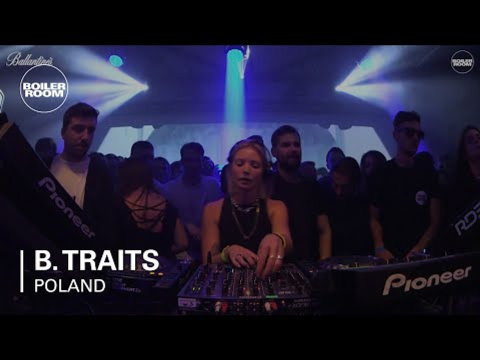 B. Traits Boiler Room & Ballantine's True Music Poland DJ Set