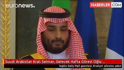 Suudi Arabistan Kralı Selman, Gelecek Hafta Görevi Oğlu Muhammed'e Devrediyor