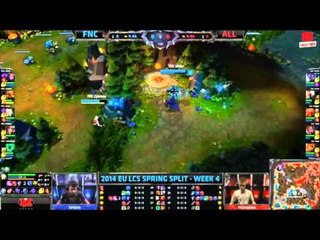 [07.02.2014] FNC vs ALL [LCS EU Xuân 2014]