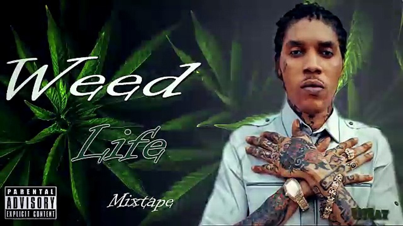 Vybz Kartel ~ Weed Life 2017 | New Dancehall Mix | Smokers Music 420+Download Link
