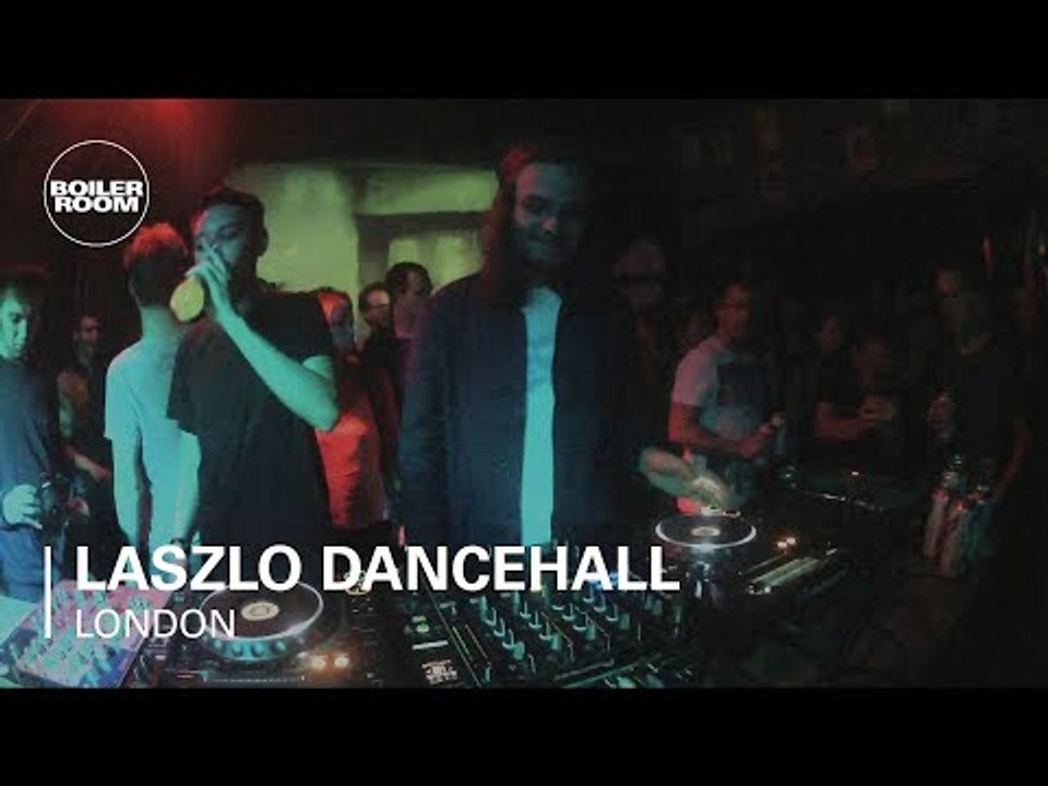 Laszlo Dancehall Boiler Room DJ Set