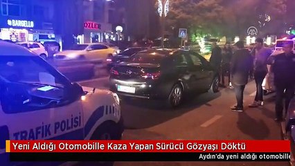 Yeni Aldığı Otomobille Kaza Yapan Sürücü Gözyaşı Döktü
