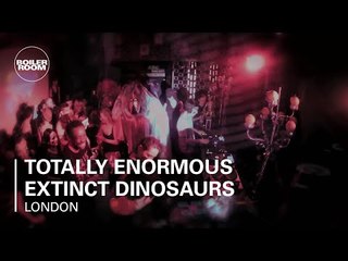 Download Video: Totally Enormous Extinct Dinosaurs Boiler Room London DJ Set