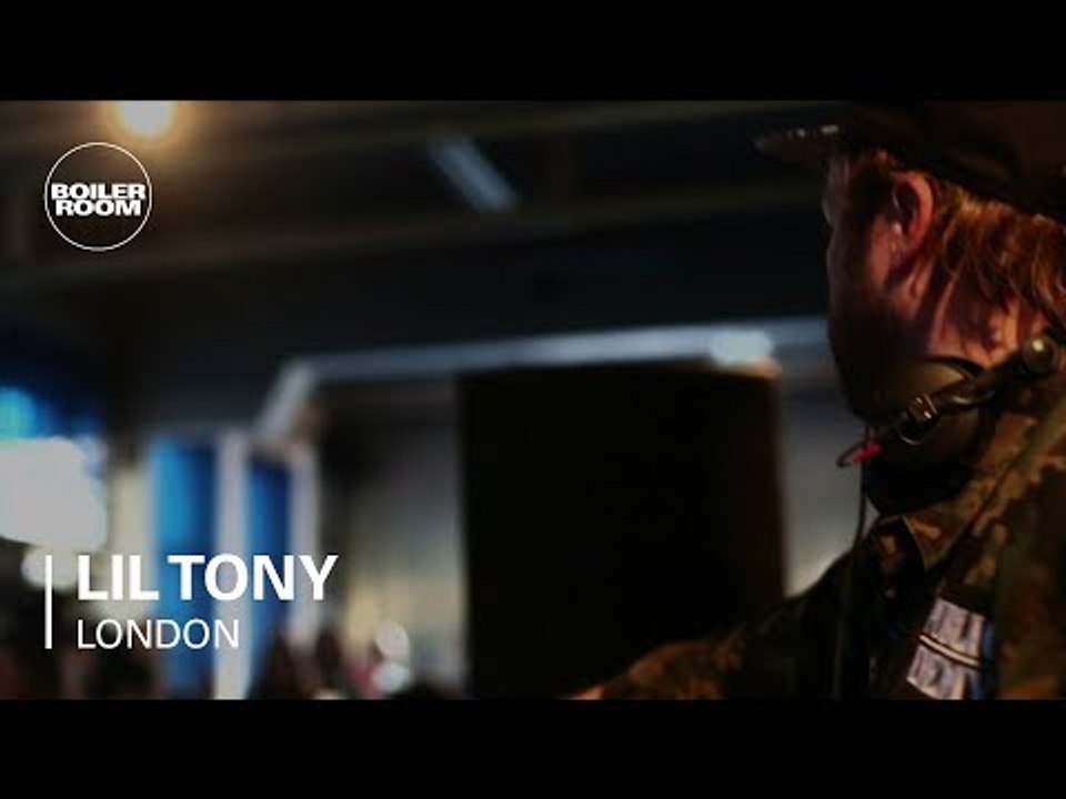 Lil Tony Boiler Room DJ Set