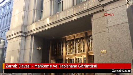 Zarrab Davası - Mahkeme ve Hapishane Görüntüsü