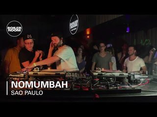 Nomumbah Boiler Room São Paulo DJ Set