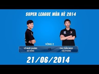 [21.06.2014] LNKhánh vs CTNgọc [SLS Mùa Hè 2014 1v1]