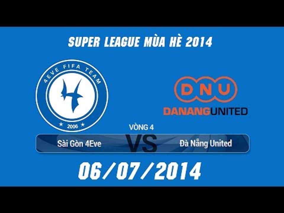 [06.07.2014] 4Eve vs DNU [SLS Mùa Hè 2014 Team]
