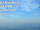 Intel Core i37100  ASUS H110MAM2 Mainboard Bundle  16384 MB  CSL PC Aufrüstkit