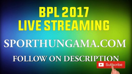 Bangladesh Premier League (BPL) 2017 Live Streaming Online And Broadcasters TV C