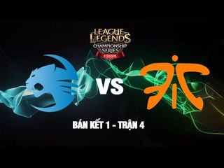 [15.08.2014] FNC vs ROC [LCS EU Hè 2014] [Bán Kết 1 - Trận 4]