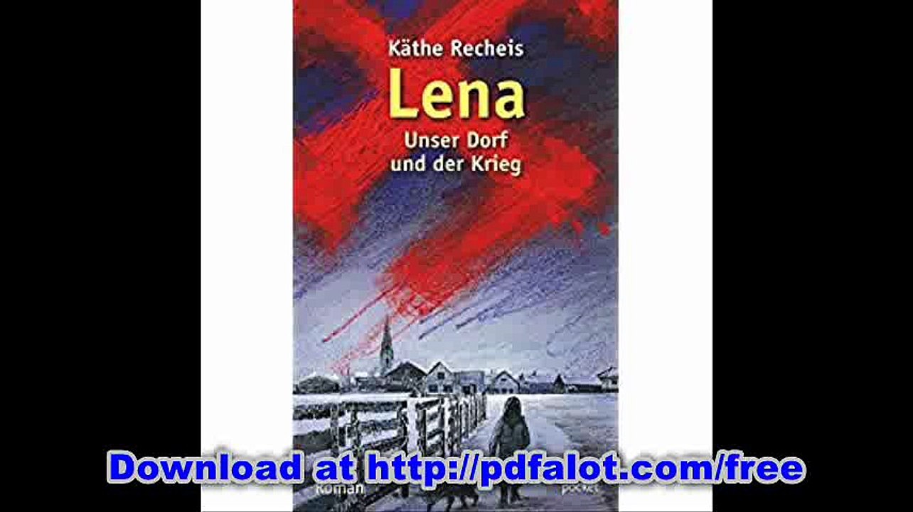 Lena Unser Dorf und der Krieg Roman
