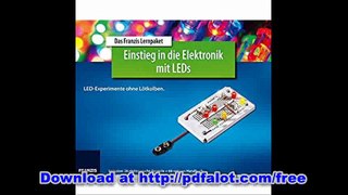 Lernpaket Einstieg in die Elektronik mit LEDs LED-Experimente ohne LÃ¶tkolben