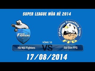[17.08.2014] HNF vs SGFFG [SLS Mùa Hè 2014 Team]
