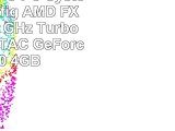 AnkermannPC PC System AMD Konfig AMD FX 4300 4x380 GHz Turbo 400GHz ZOTAC GeForce N730