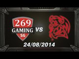 [24.08.2014] 269 vs TMB [DCS A Hè 2014] [Trận 2]