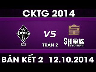 [12.10.2014] SHR vs OMG [CKTG 2014] [Bán Kết 2 - Trận 2]