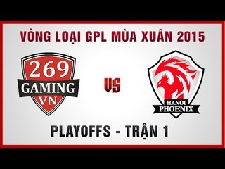 [26.10.2014] 269 vs HNP [VLGPL Mùa Xuân 2015][PlayOff - Trận 1]