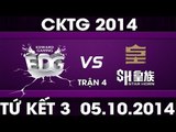 [05.10.2014] EDG vs SHR [CKTG2014 - Tứ Kết 3][Trận 4]