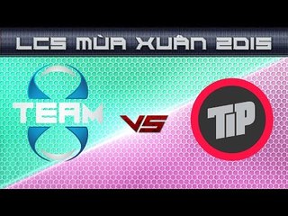 [01.03.2015] T8 vs TiP [LCS NA Xuan 2015]