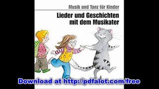 Lieder und Geschichten mit dem Musikater CD. (Musik und Tanz fÃ¼r Kinder - Neuausgabe)