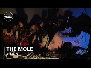 The Mole Boiler Room Toronto DJ Set